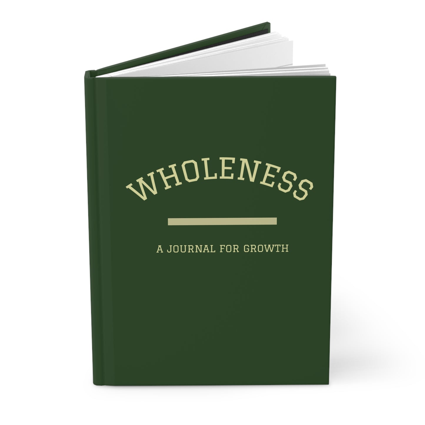Wholeness Hardcover Journal — "A Journal for Growth" (Progress Over Perfection)
